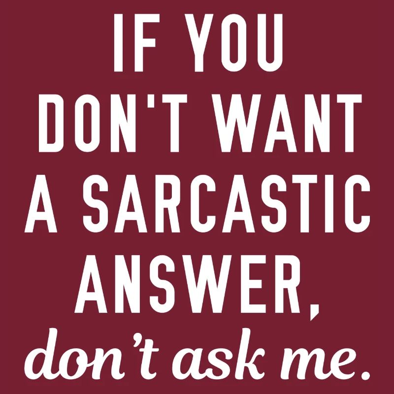 Sarcastic Answer