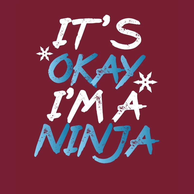 Es Ist Ok, Ich Bin Ein Ninja