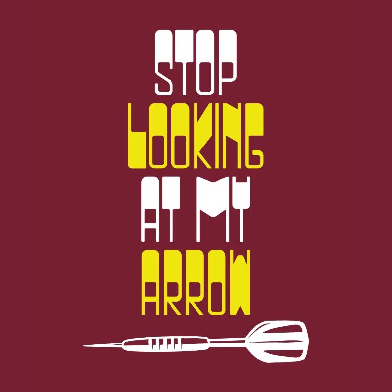 Stop looking at my arrow