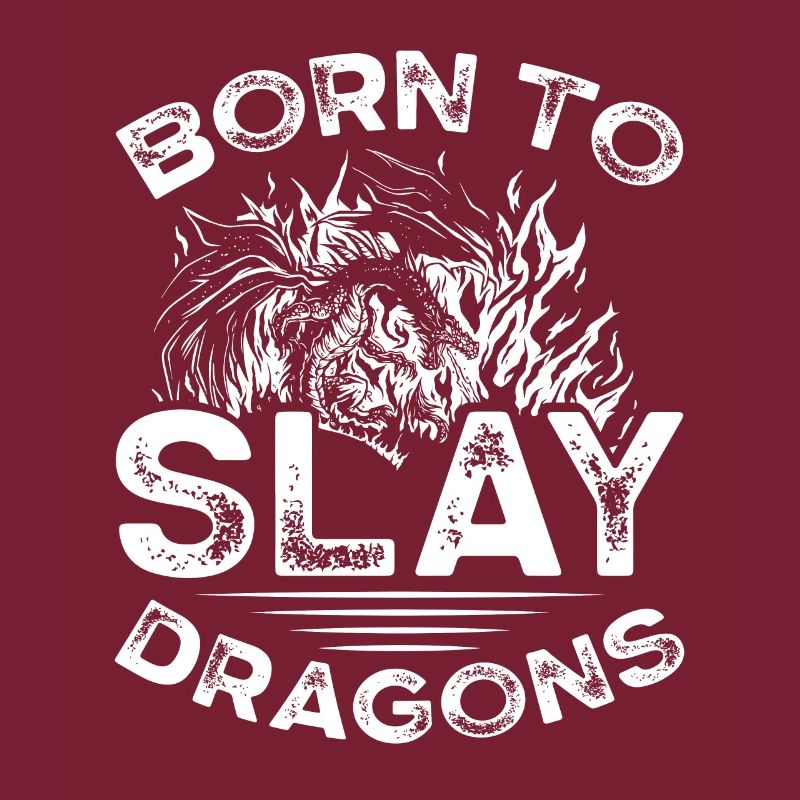 Born to Kill Dragons