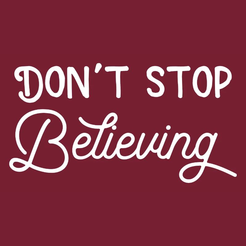 Dont stop believing