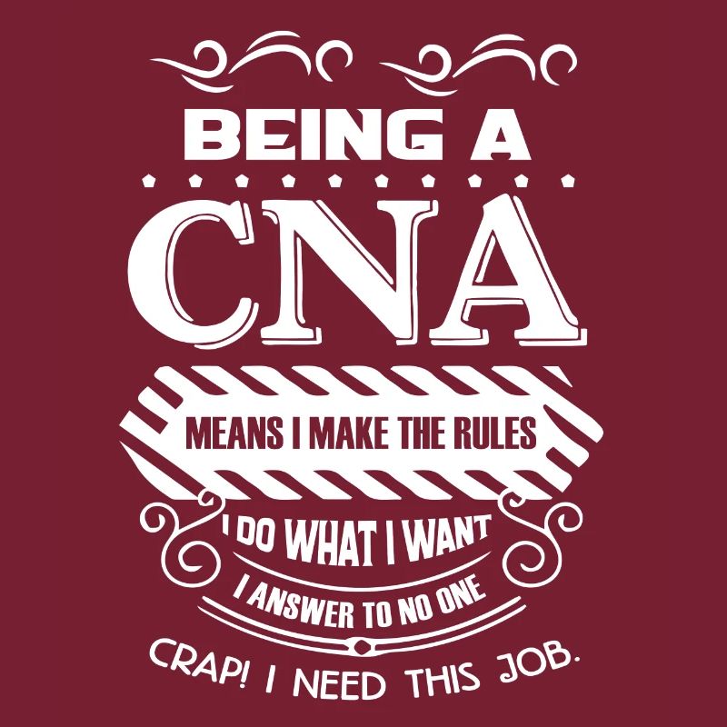 CNA Being A CNA
