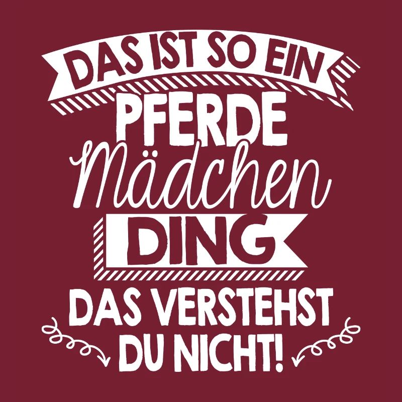 Das ist so ein Pferdemädchen Ding