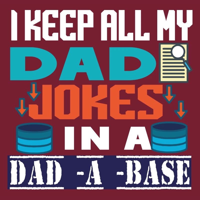 I Keep all my Dad jokes