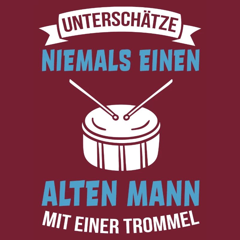 Trommler Trommel Sprüche Opa älterer Herr Geschenk