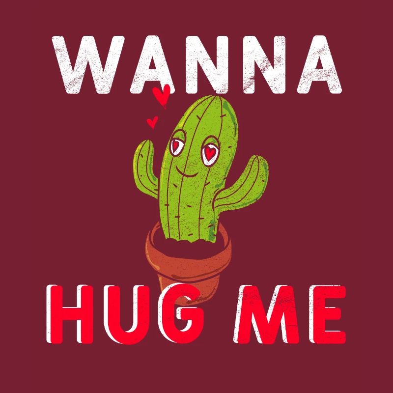 Cactus wanna hug me