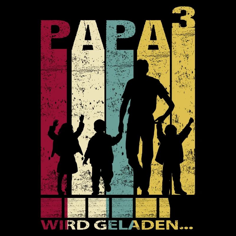 Papa Vater von 3 Kinder Drillinge Söhnen Mädchen