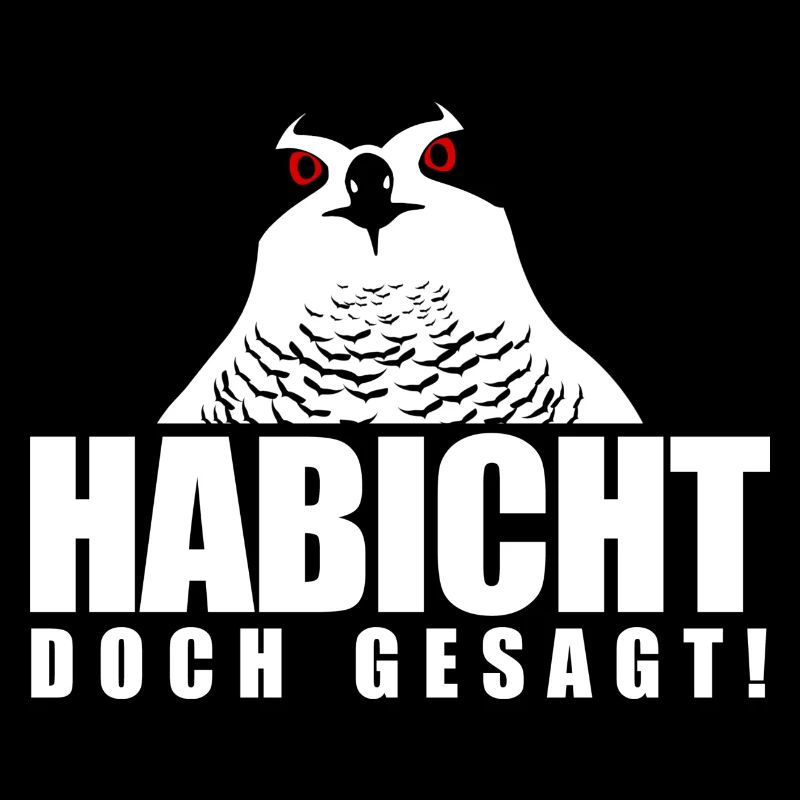 Habicht doch gesagt!