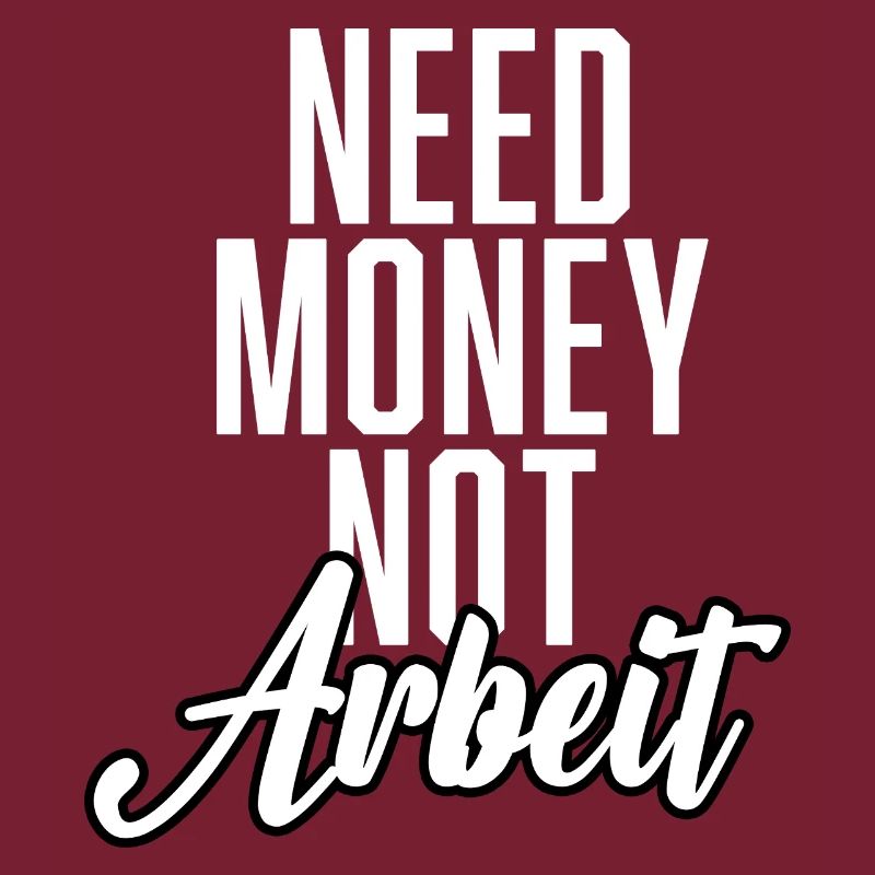 Need Money Not Work
