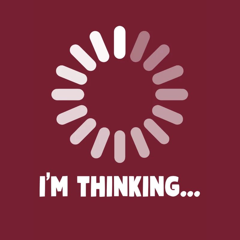 I’M THINKING Please Wait Loading