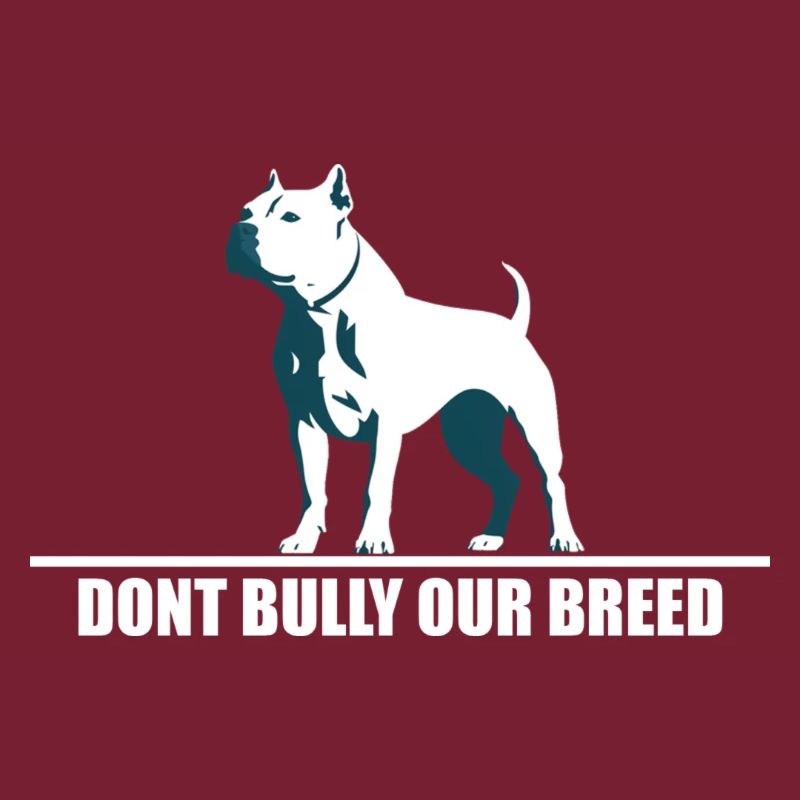 dont bully my breed