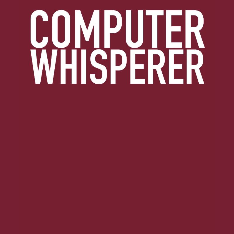 Computer Whisperer Support technique Support informatique IT Nerd