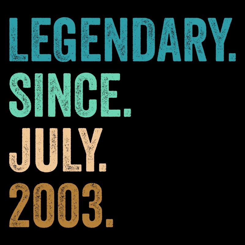 Legendary Since July 2003 19. Geburtstag