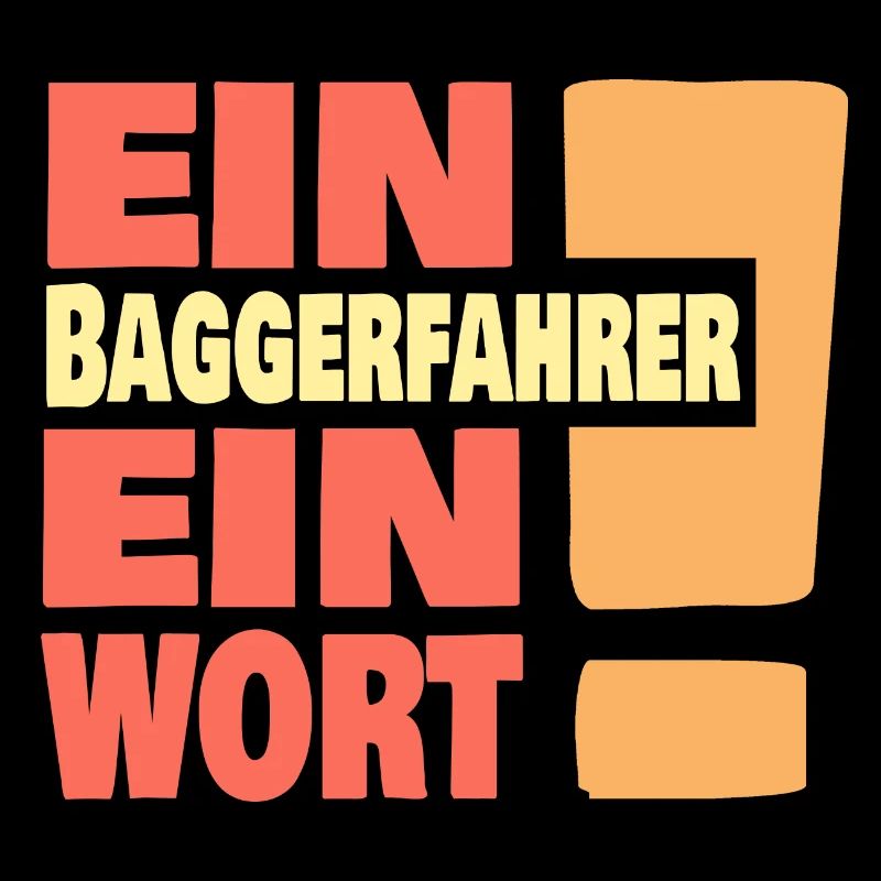 Eine Baggerfahrer ein Wort