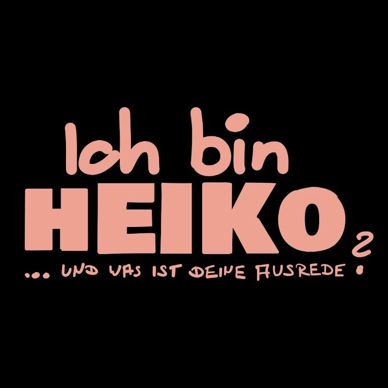 Ausrede Heiko