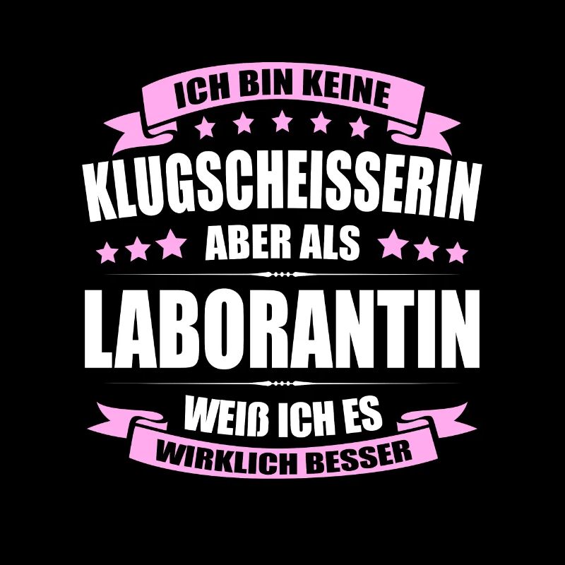 Ich Bin Keine Klugscheisserin Laborantin Laborant