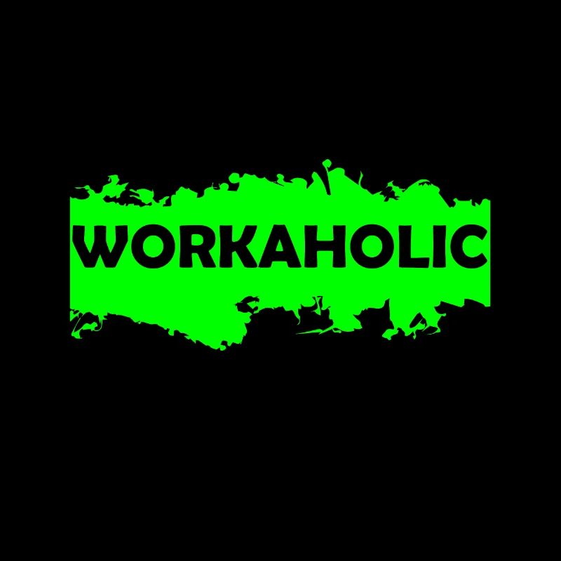 workaholic