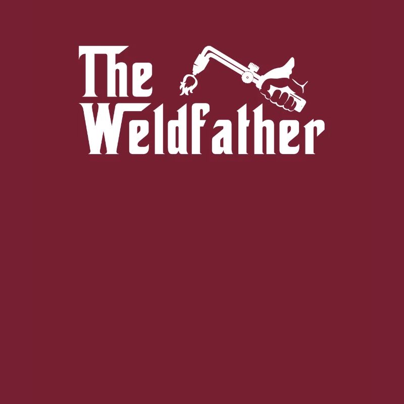Le Weldfather Weld Weld Welding Funny Worker