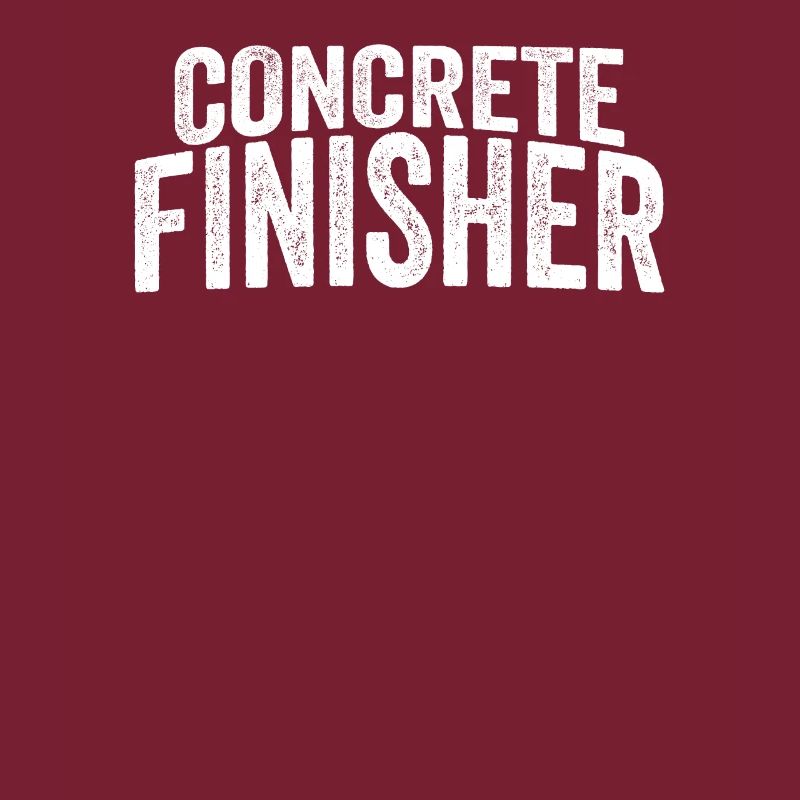 Concrete Finisher Funny Construction Worker Mason