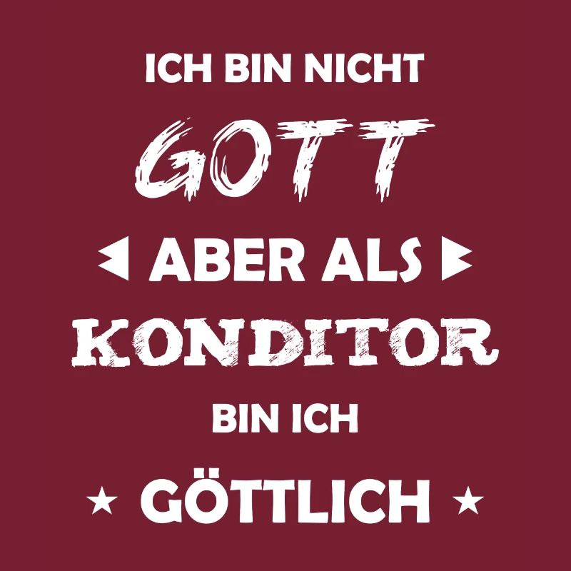 Konditor Geschenk Spruch