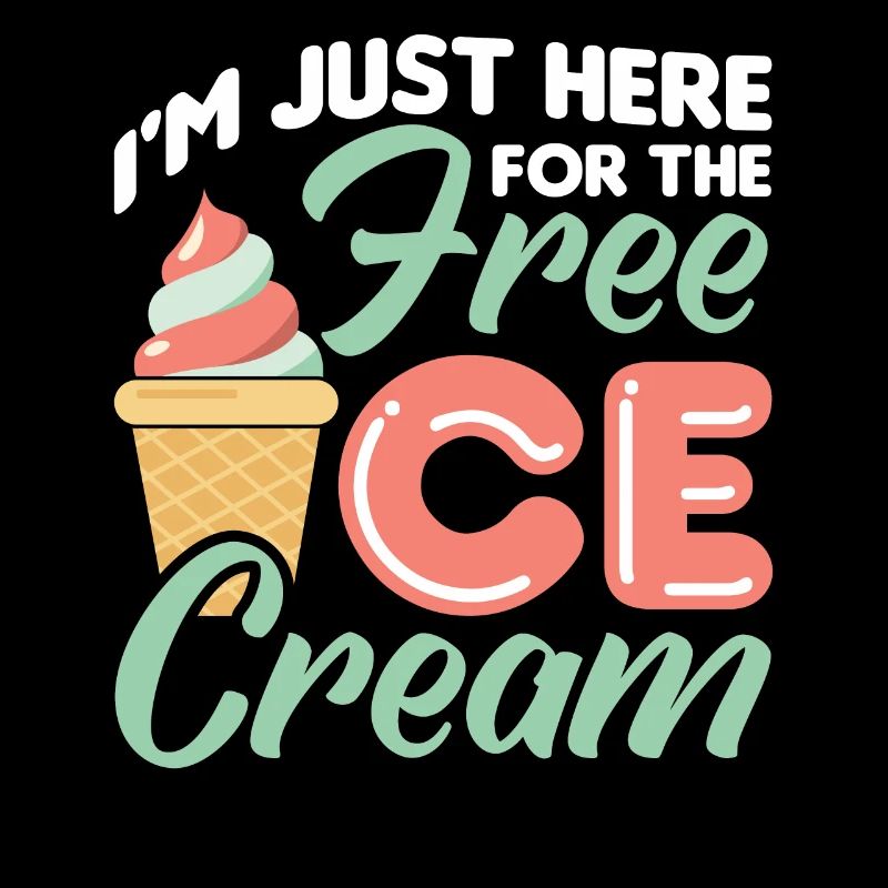 Je suis juste à cause de la crème glacée gratuite