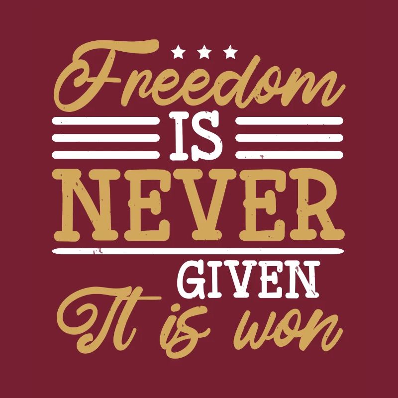 FREIHEIT WIRD NIE GEGEBEN, SIE WIRD GEWONNEN