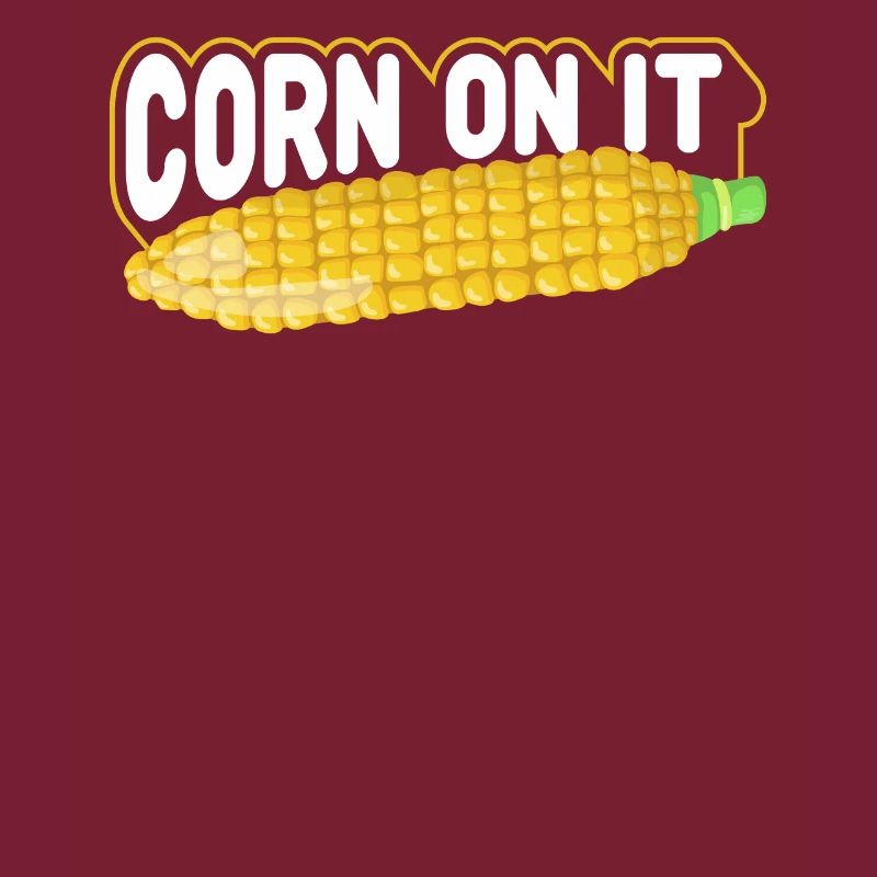Corn on it