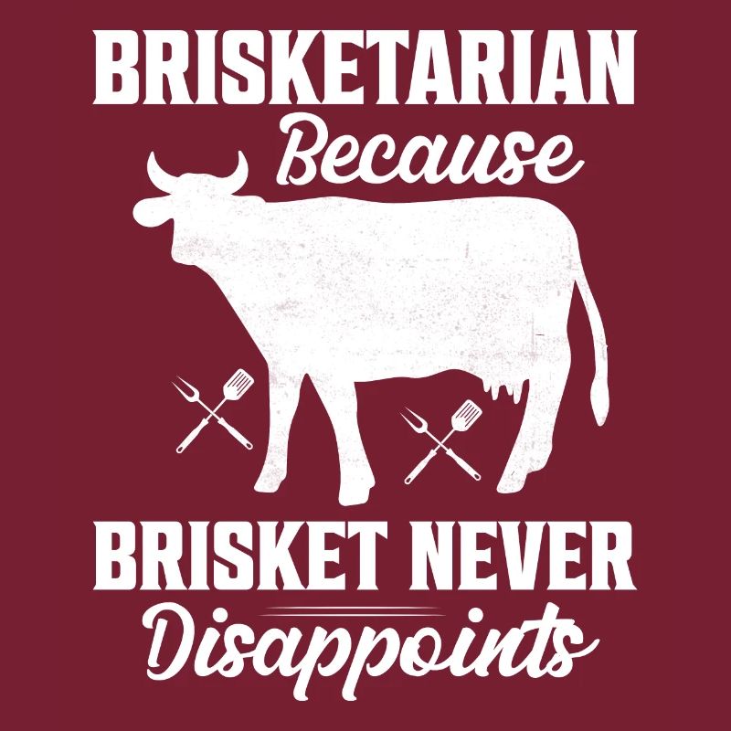 Brisketarian Because Brisket Smoker BBQ Grilling