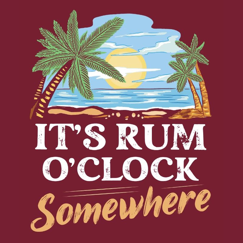 It's Rum O'Clock Somewhere Alcohol Drinking