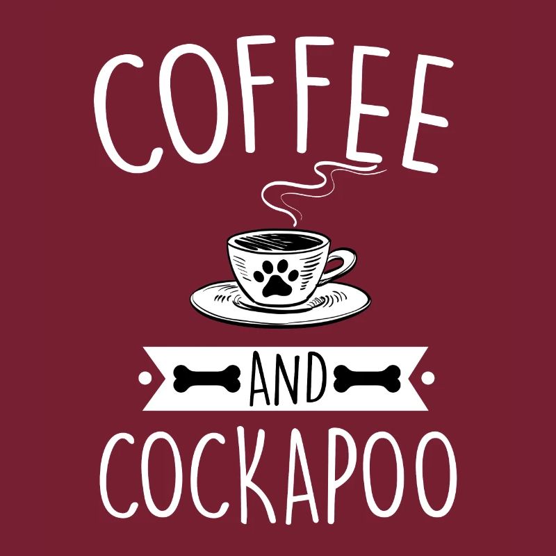 Cockapoo And Coffee Cockerpoo Mom Dad Lover