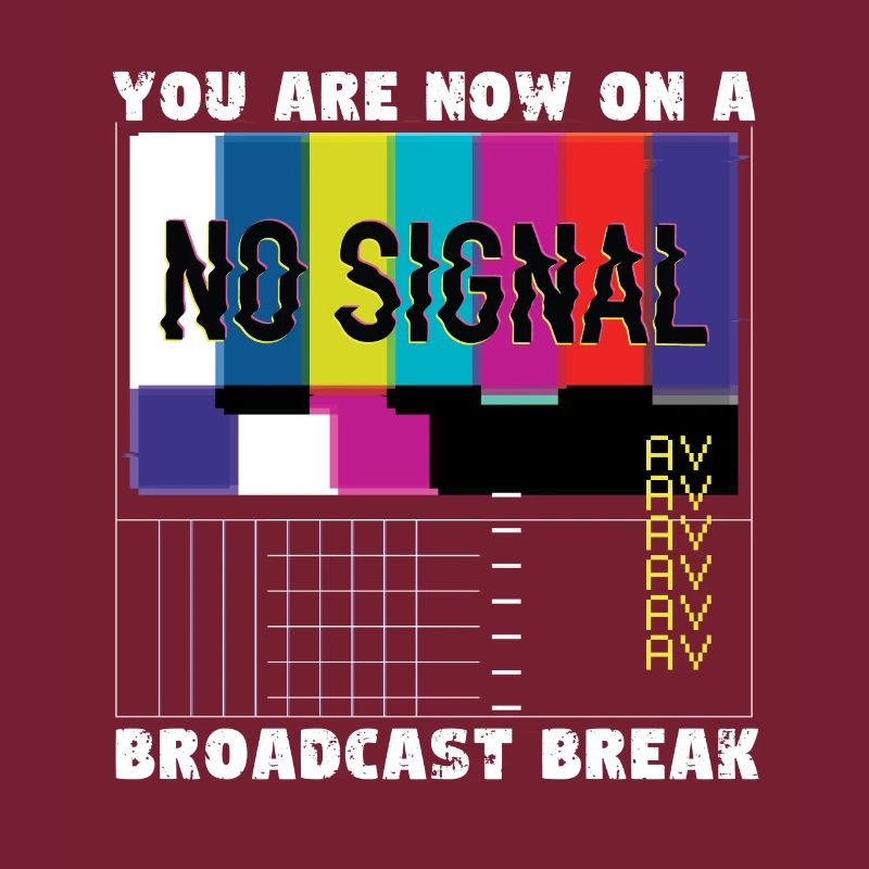 Vous avez maintenant une pause de la diffusion - Pas de signal