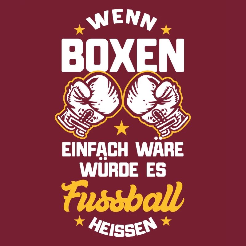 Boxen, Boxer Spruch wenn boxen einfach wäre