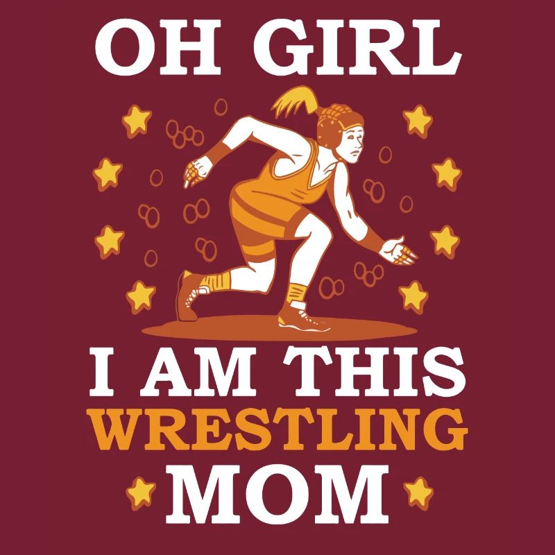 Oh Mädchen, ich bin diese Wrestling-Mutter