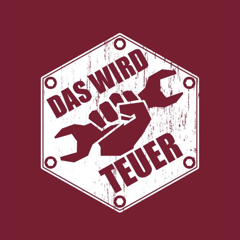 Das wird teuer Pfusch Handwerker Spruch T-Shirt