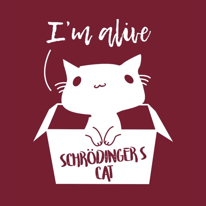 Schrödingers Katze Ich bin am Leben Tier Geschenk