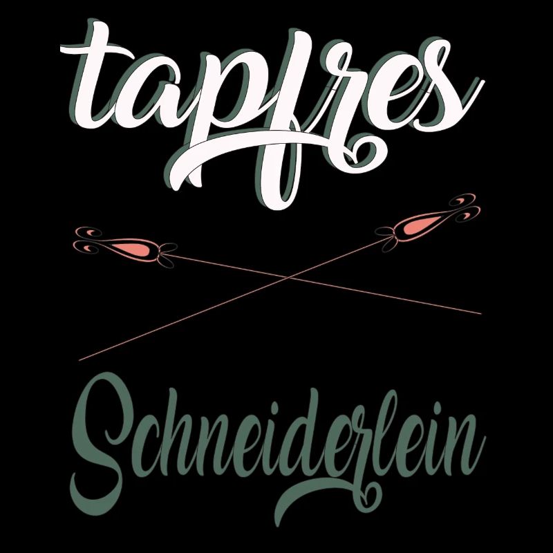 tapfres Schneiderlein