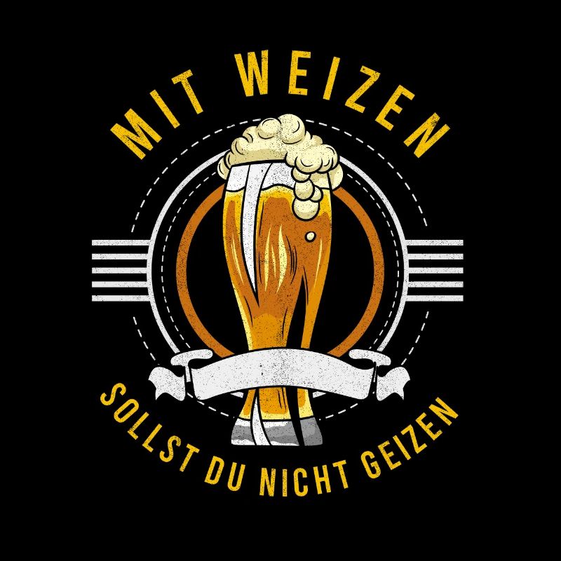 Weizen Geizen Weißbier Bier Hefeweizen Hefe Männer