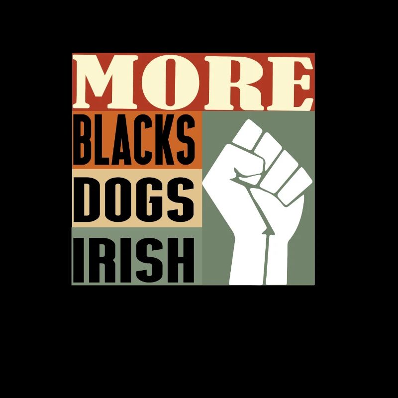 Plus de Noirs Plus de chiens Plus irlandais