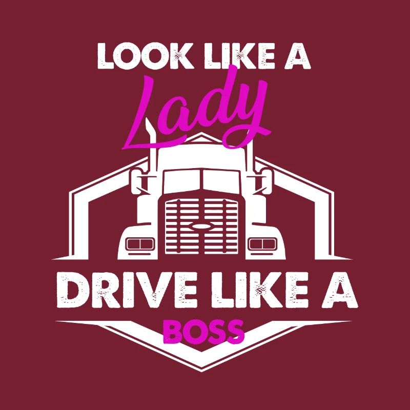 Look Like A Lady Drive Like A Boss