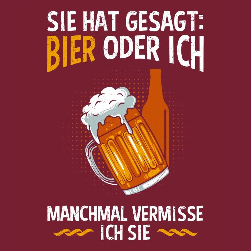 Männer Bier Spruch Bier oder Frau Biertrinker