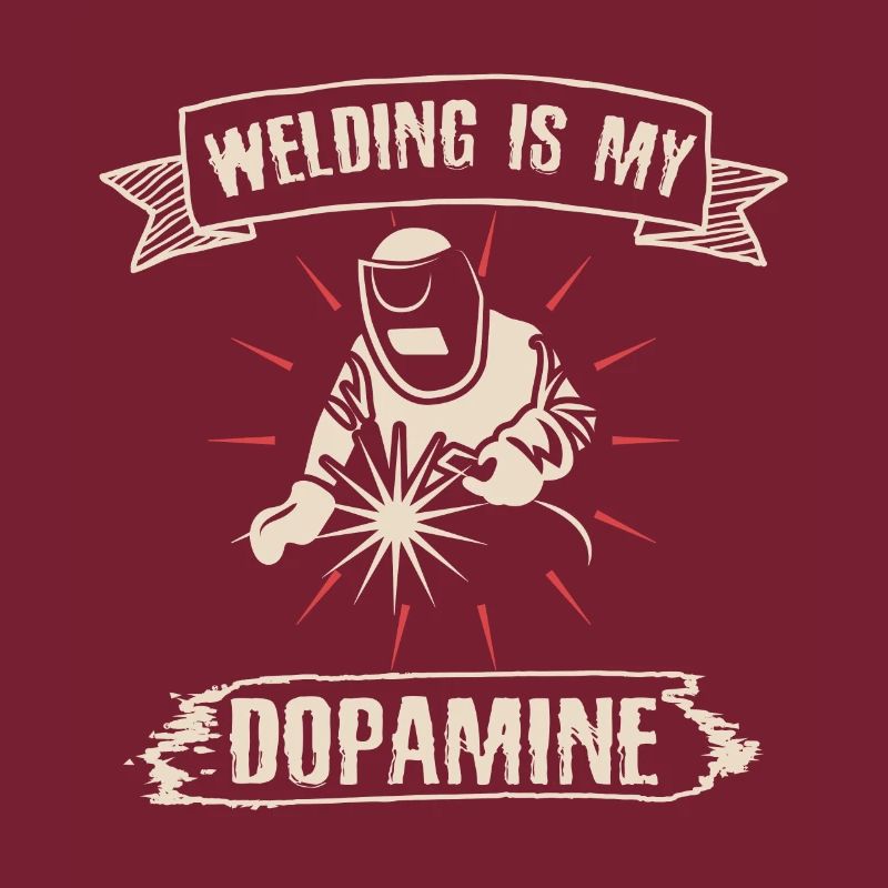 Welding is my dopamine funny blacksmith