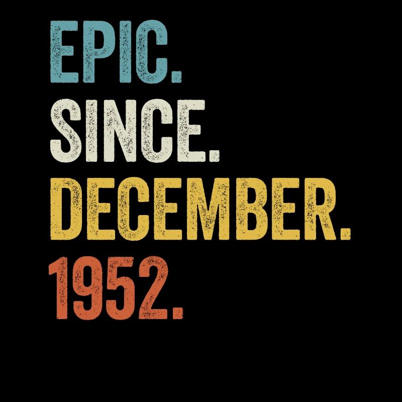 Epic Since December 1952 70. Geburtstag