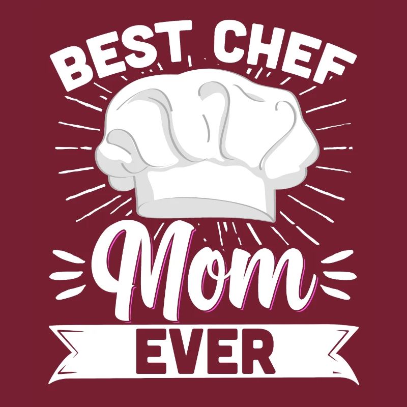 Chef Mom Best Chef Mom Ever Mutter Koch Kochen Mot