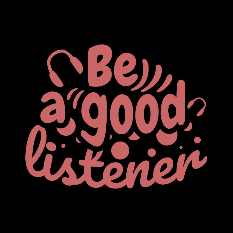 Be a good Listener Kindness