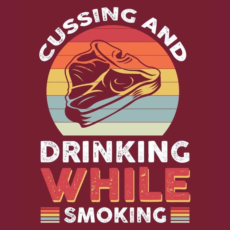 Cussing and drinking while smoking