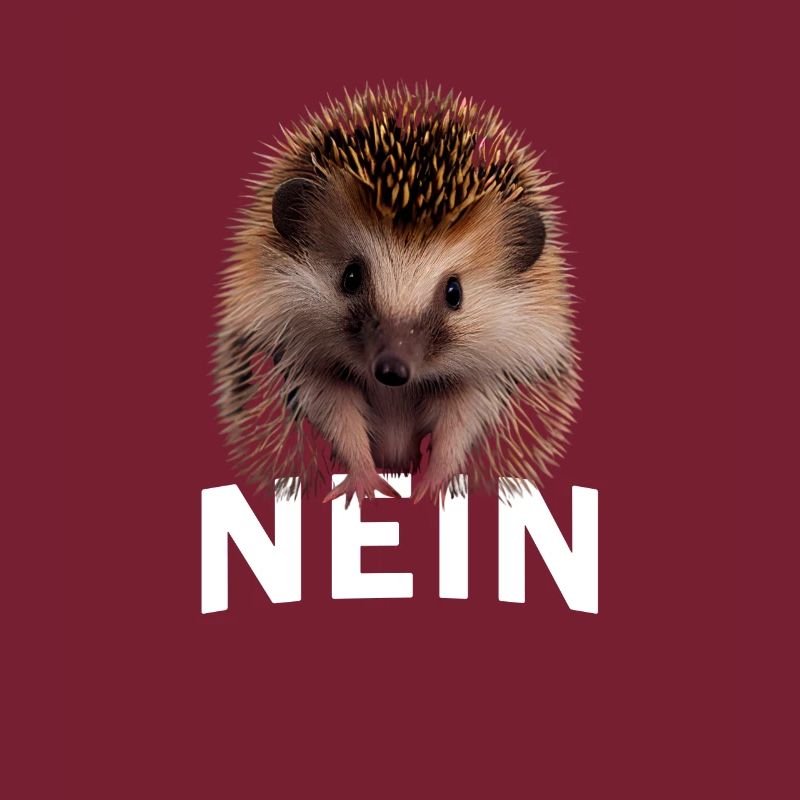 Statement Igel, Nö Fun, Einfach Nö, Nein