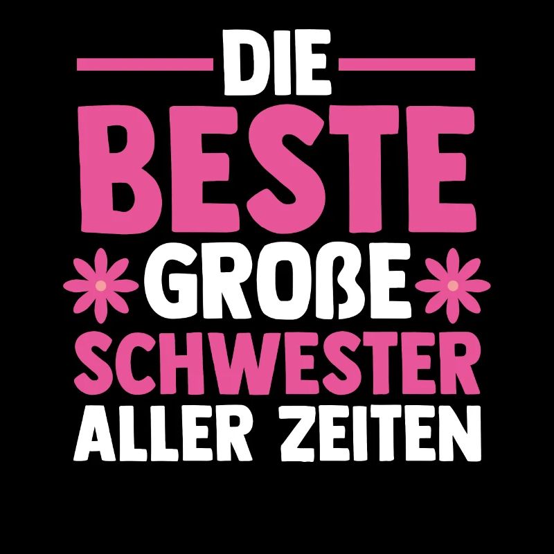 Die Beste Große Schwester Aller Zeiten
