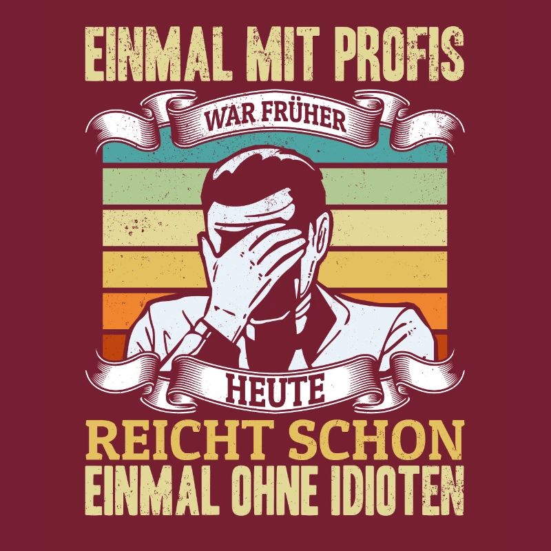 Einmal mit Profis, einmal ohne Idioten