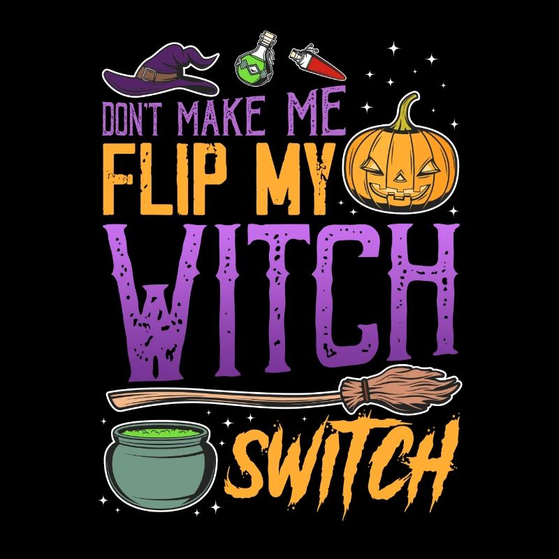 Ne me fais pas basculer mon interrupteur de sorcière - Halloween