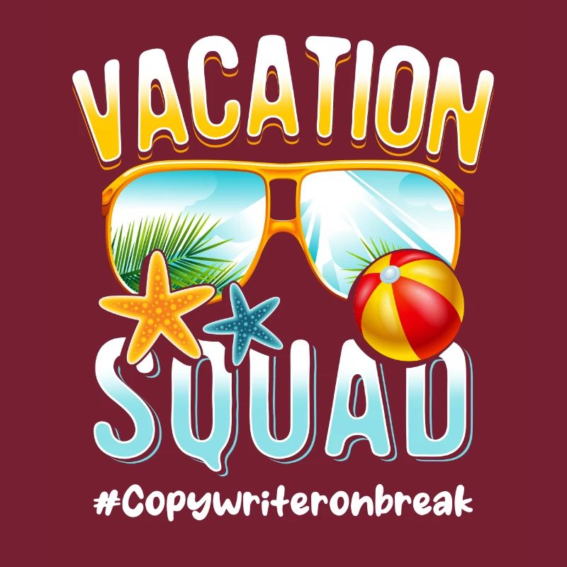 Texter Vacation Squad #Copywriteronbreak